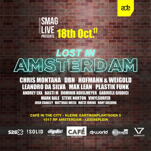18.10.2017 Lost In Amsterdam presented by Seveneves Records, S2G & SMAG Live Magazin